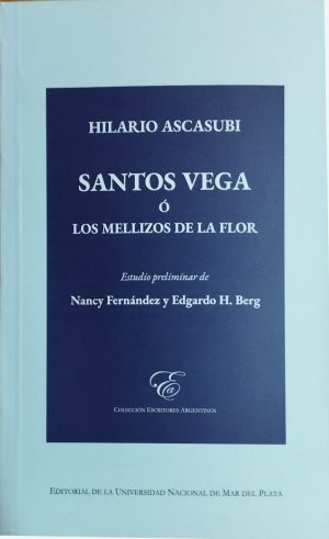 Santos Vega ó Los mellizos de La Flor