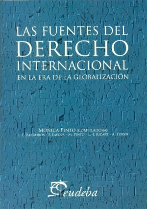 Las fuentes del derecho internacional en la era de la globalización
