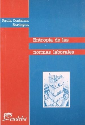 Entropía de las normas laborales