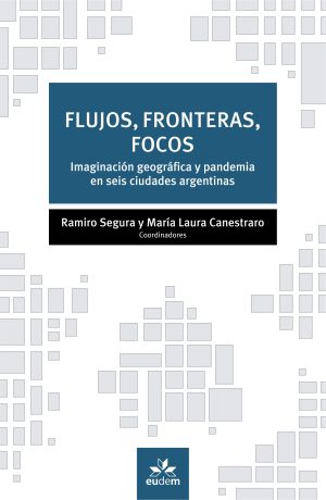 Flujos, fronteras, focos