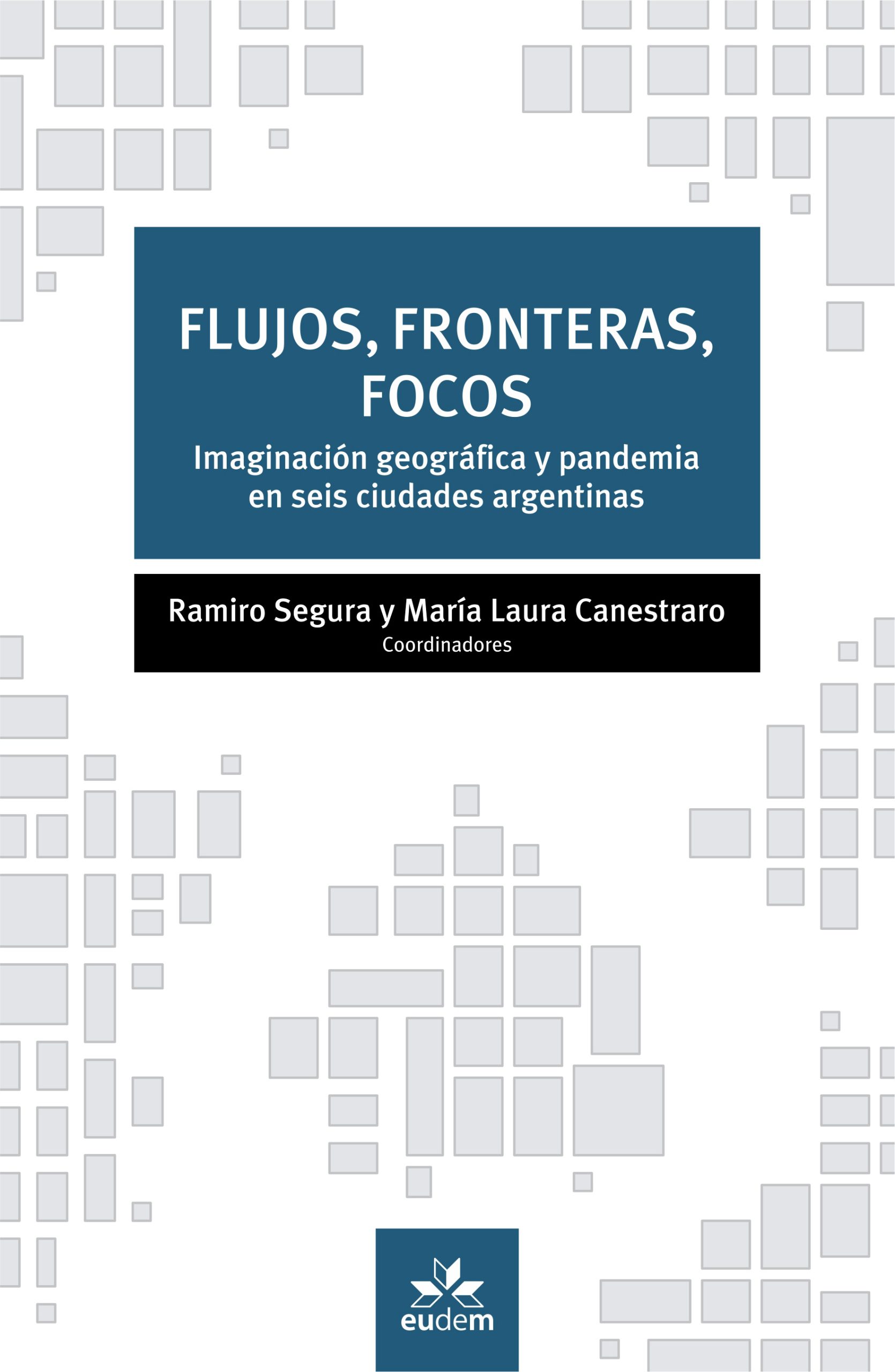 Flujos, fronteras, focos