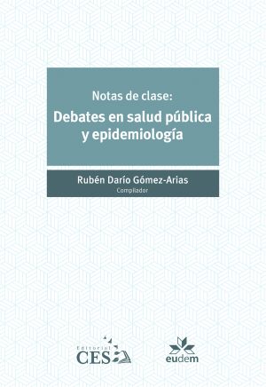 Notas de clase: debates en salud pública y epidemiología