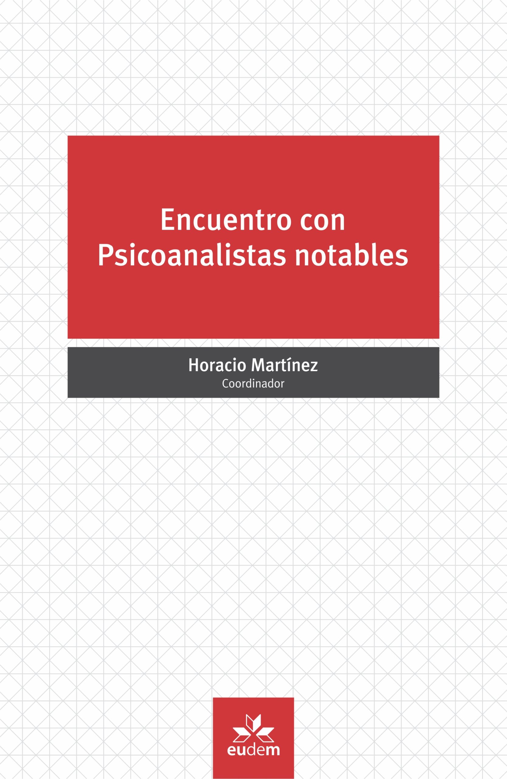 Encuentro con Psicoanalistas notables