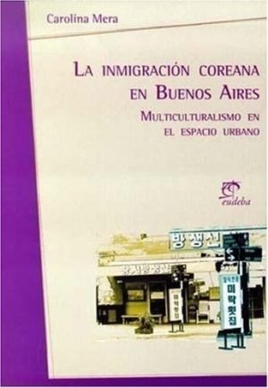 La inmigración coreana en Buenos Aires