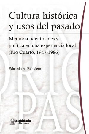 Cultura histórica y usos del pasado