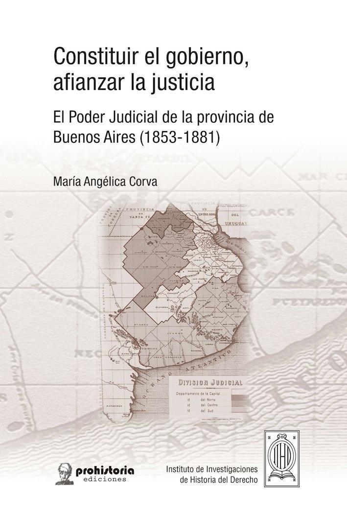 Constituir el gobierno, afianzar la justicia