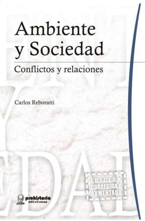 Ambiente y Sociedad: conflictos y relaciones